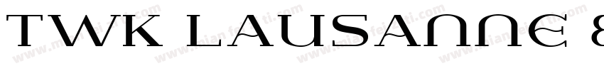TWK Lausanne 850字体转换